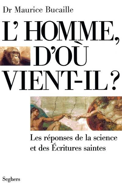 Livres Sciences Humaines et Sociales Philosophie L'homme d'où vient-il ? - NE Maurice Bucaille