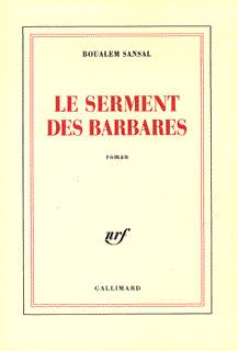 Le serment des barbares, roman Boualem Sansal