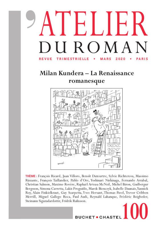 Revue atelier du roman N°100 - Milan Kundera - Le printemps du roman