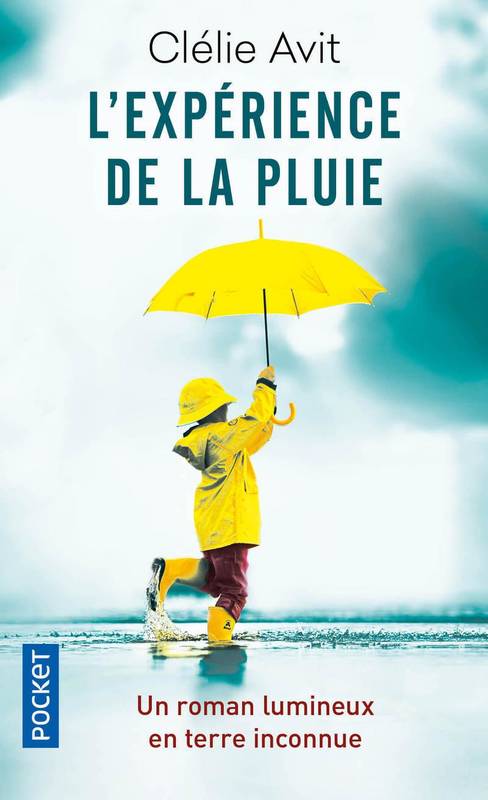 Livres Littérature et Essais littéraires Romans contemporains Francophones L'expérience de la pluie Clélie Avit