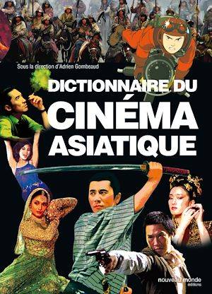 Dictionnaire du cinéma asiatique
