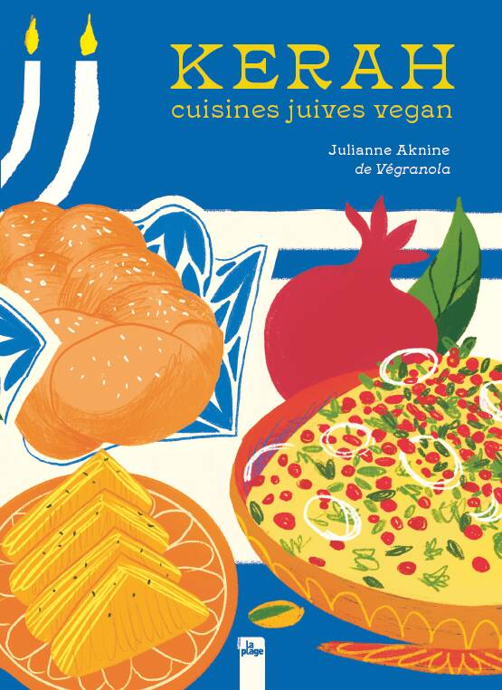 Livres Loisirs Gastronomie Cuisine Kerah, Cuisines juives vegan Julianne Aknine