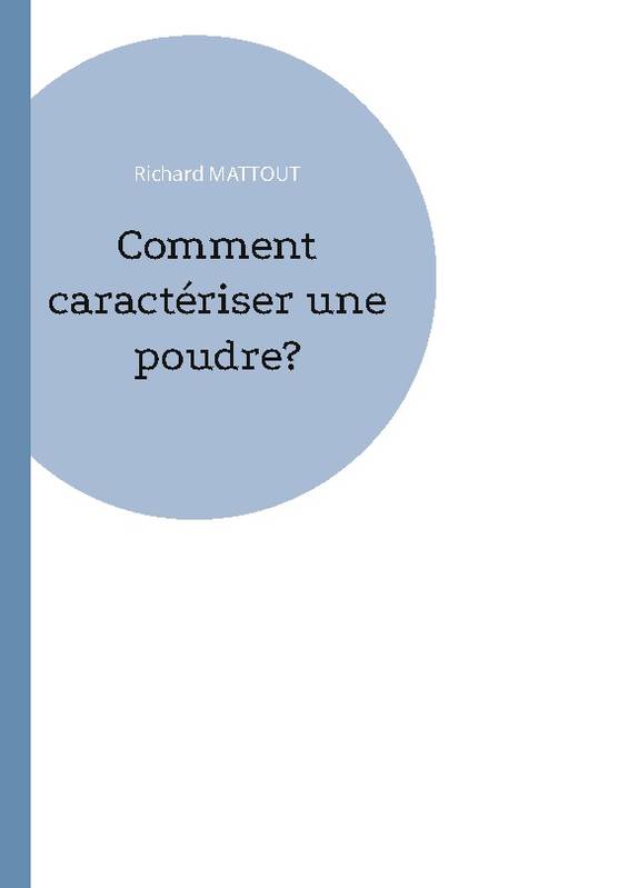 Comment caractériser une poudre?