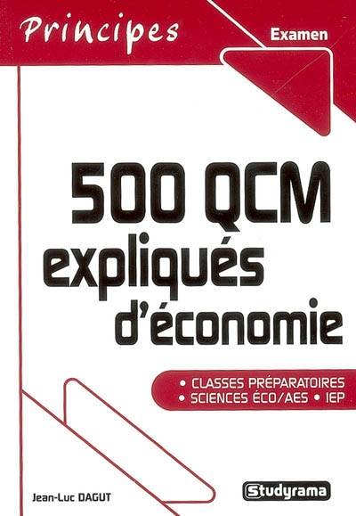 Livres Scolaire-Parascolaire BTS-DUT-Concours 500 qcm expliqués d'économie Jean-Luc Dagut