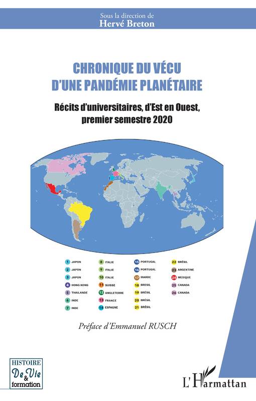 Chronique du vécu d'une pandémie planétaire, Récits d'universitaires, d'est en ouest, premier semestre 2020