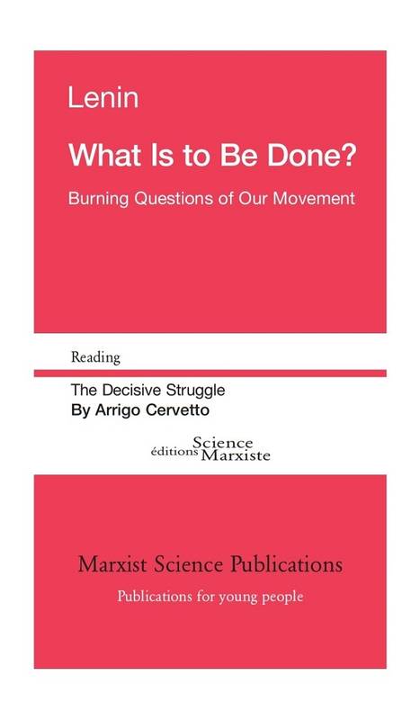 Livres Sciences Humaines et Sociales Sciences politiques What is to be done ?, Burning questions of our movement Vladimir Ilʹič Lenin