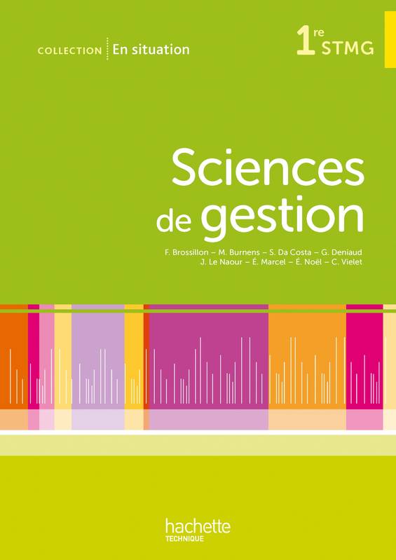 En situation Sciences de gestion 1re STMG - Livre élève - non consommable