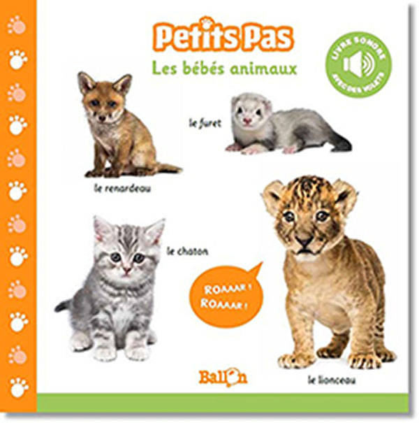 Jeux et Jouets Livres Livres pour les 0-3 ans Livres sonores Petits pas (livre sonore) - Les bébés animaux, Livre sonore avec des volets XXX