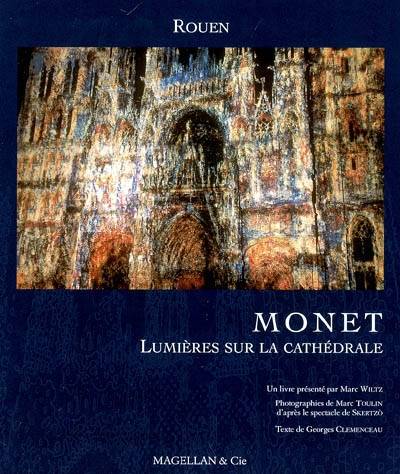 Livres Arts Photographie Monet, lumières sur la cathédrale, Rouen Clemenceau