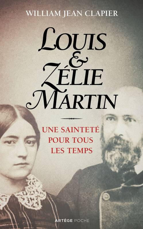 Louis et Zélie Martin, Une sainteté pour tous les temps