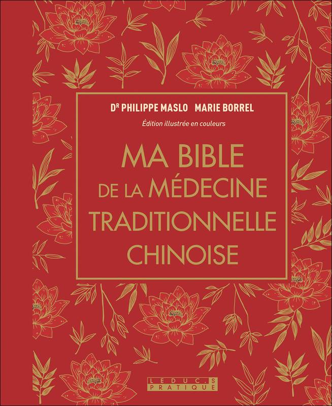 Ma Bible de la médecine traditionnelle chinoise