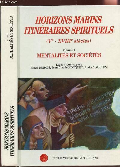 Horizons marins, itinéraires spirituels ., 1, Mentalités et sociétés, HORIZONS MARINS ITINERAIRES SPIRITUELS (VE-XVIIIE SIECLES), Ve-XVIIIe siècles