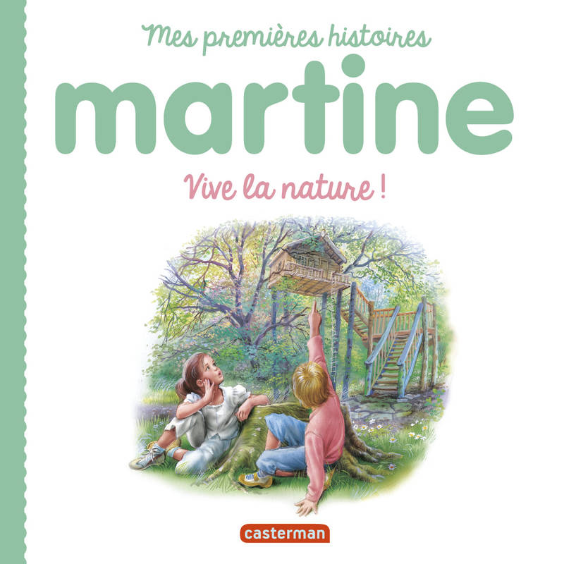 Mes premières histoires Martine, 16, Vive la nature !