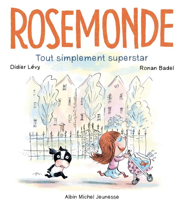 Rosemonde T2 Tout simplement superstar, Rosemonde - tome 2 Didier Lévy