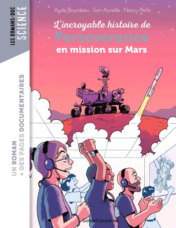 Jeux et Jouets Livres Livres pour les  9-12 ans Romans L'incroyable histoire de Perseverance en mission sur Mars Aude Bourdeau