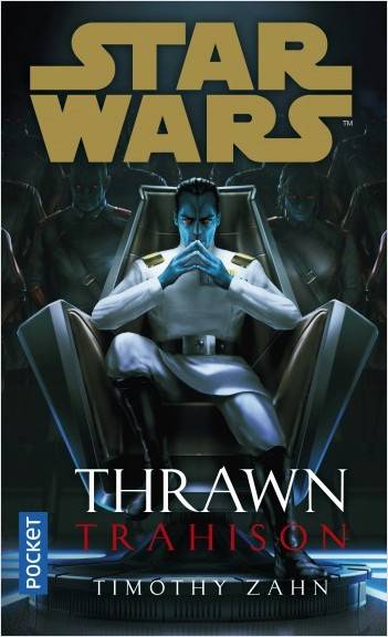 Star Wars - Thrawn : Trahison Timothy Zahn