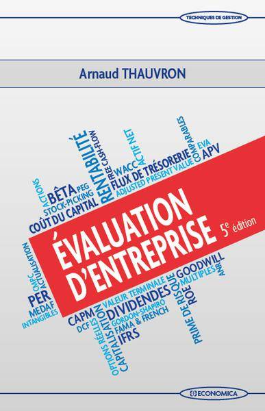 Livres Économie-Droit-Gestion Management, Gestion, Economie d'entreprise Entreprise Évaluation d'entreprise Arnaud Thauvron