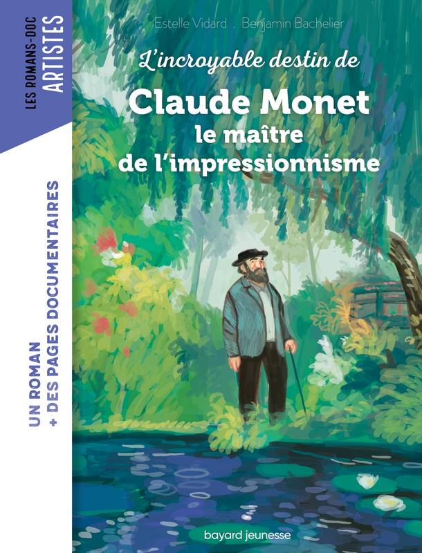 Roman Doc Art - Claude Monet, le maître de l'impressionnisme, Le maître de l'impressionnisme Estelle Vidard