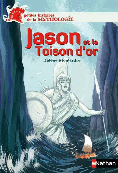 Livres Jeunesse de 6 à 12 ans Premières lectures Jason et la Toison d'or Hélène Montardre