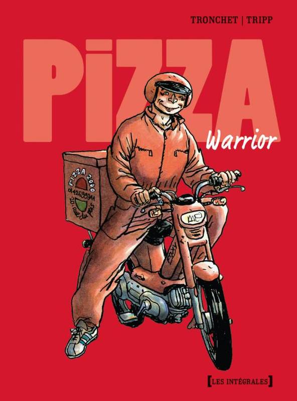 Pizza warrior - Intégrale