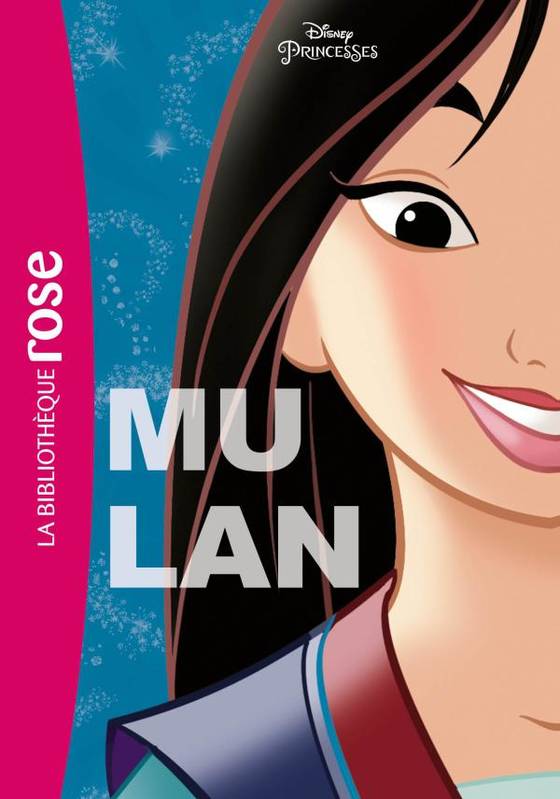 Livres Jeunesse de 6 à 12 ans Romans Disney princesses, 5, Princesses Disney 05 - Mulan Walt Disney company