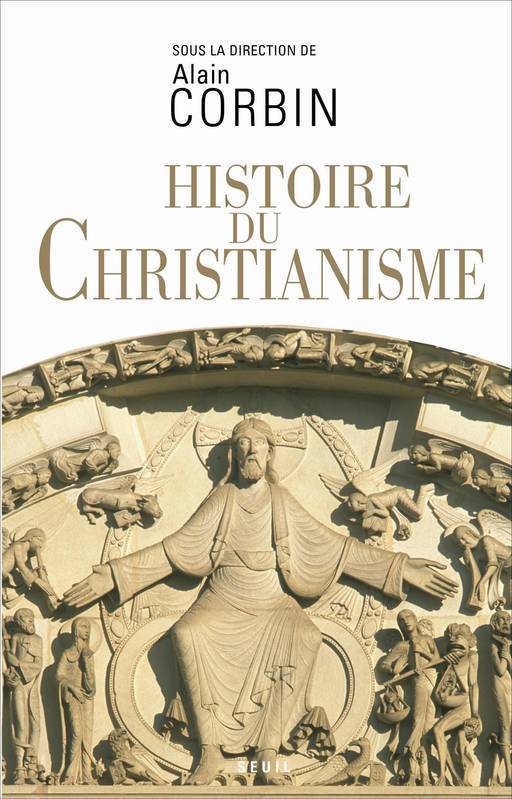 Histoire du christianisme Collectif, Alain Corbin