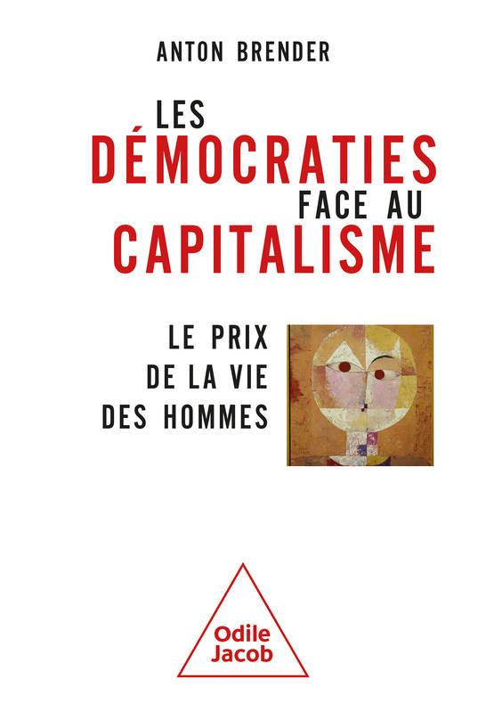 Les Démocraties face au capitalisme, Le prix de la vie des hommes Anton Brender