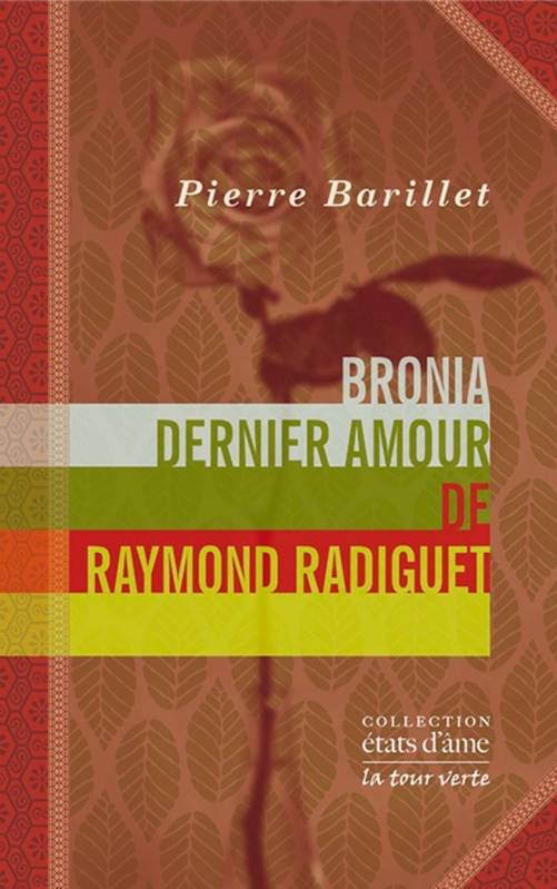 Bronia, dernier amour de Raymond Radiguet, Un entretien avec bronia clair Pierre Barillet, Bronia Clair