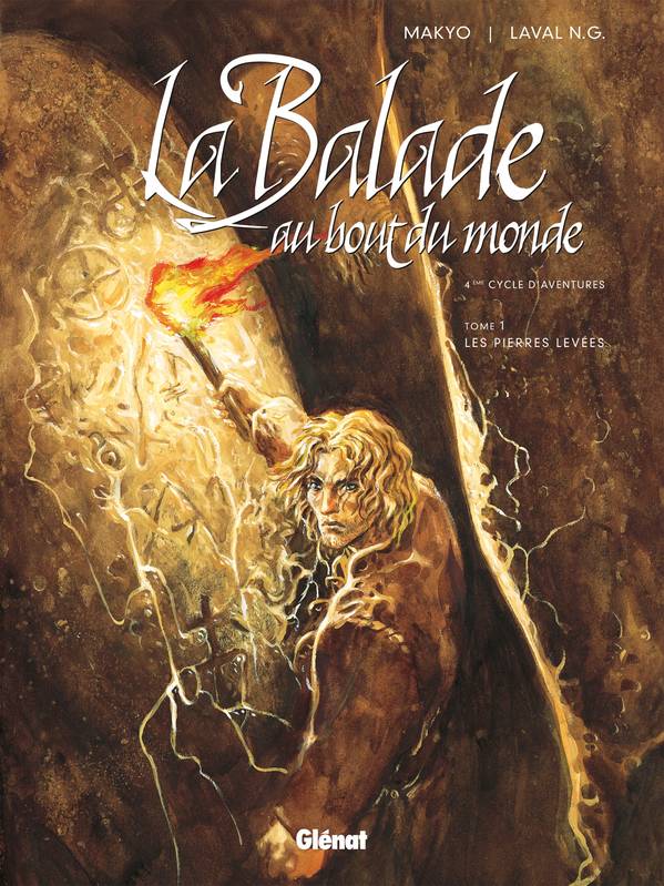 Balade au bout du monde, 4e cycle d'aventures, 13, Balade au bout du monde - Cycle 4 - Tome 01, Les Pierres Levées