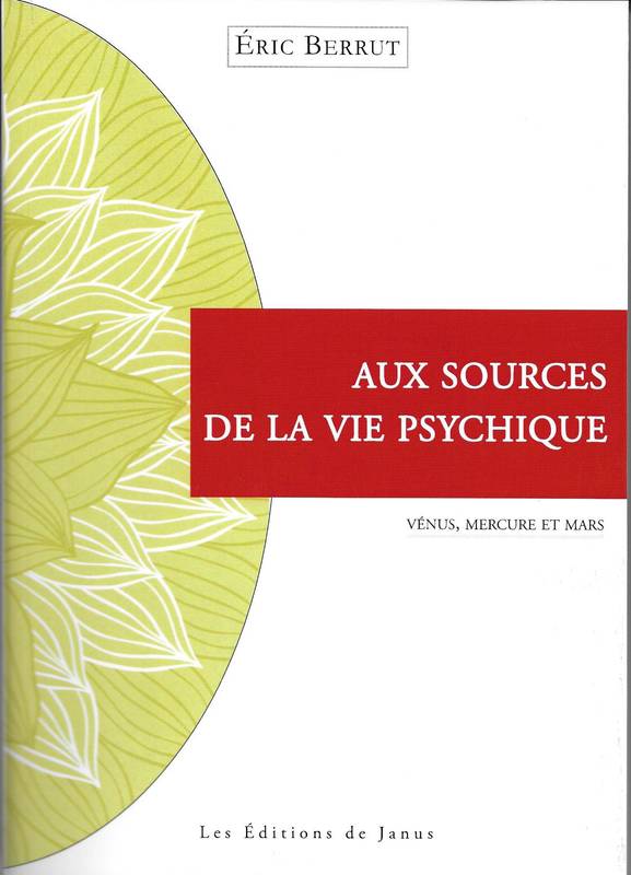 Aux sources de la vie psychique - Vénus, Mercure et Mars