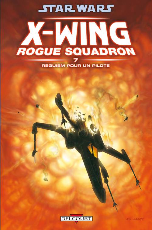 7, Star Wars - X-Wing Rogue Squadron T07 - Requiem pour un pilote Michael A. Stackpole, Jan Strnad, Gary Erskine