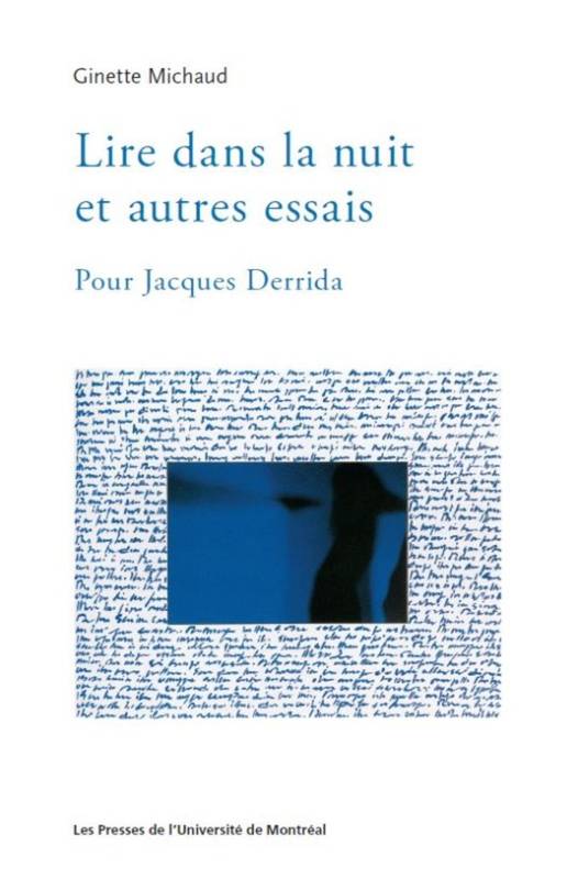 Lire dans la nuit et autres essais, Pour Jacques Derrida