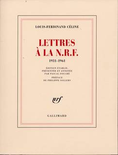 Livres Littérature et Essais littéraires Romans contemporains Francophones Lettres à la N.R.F., (1931-1961) Louis-Ferdinand Céline