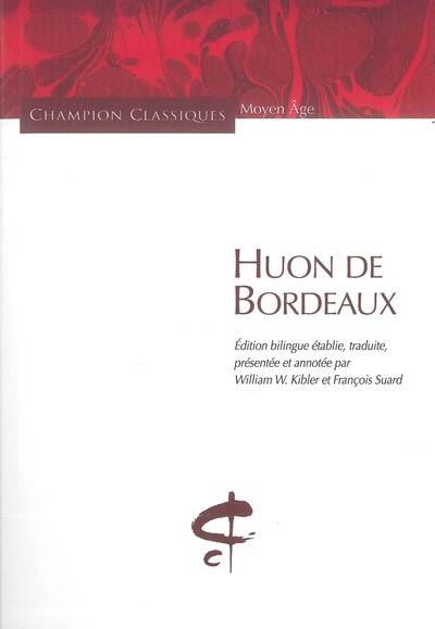 Huon de Bordeaux, Chanson de geste, chanson de geste du XIIIe siècle publ. d'après le manuscrit de Paris BNF fr. 22555 (P)