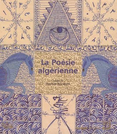 ALBUMS DADA POESIE ALGERIENNE (LA), petite anthologie
