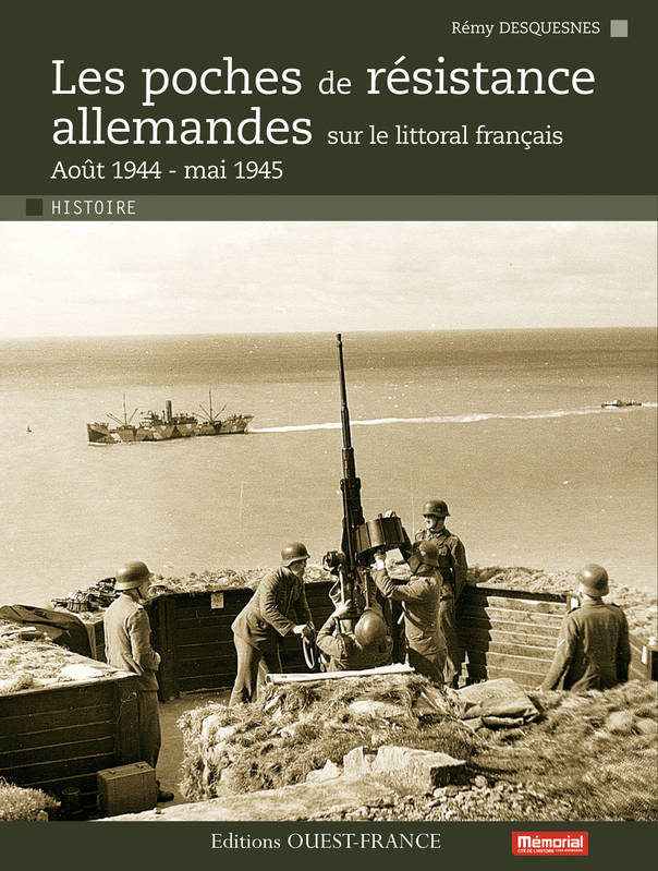 Les poches de résistance allemandes sur le littoral français, Août 1944-mai 1945