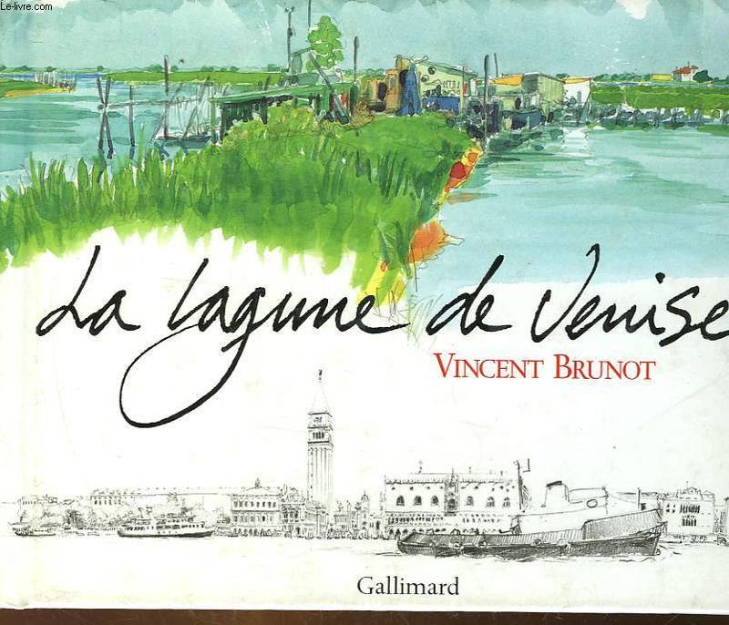 Livres Arts Beaux-Arts Peinture La lagune de Venise Vincent Brunot
