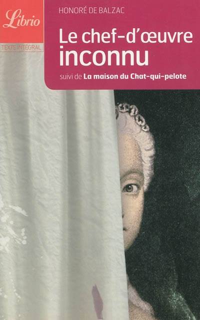 La maison du Chat-qui-pelote, suivi de La Maison du chat-qui-pelote Honoré de Balzac