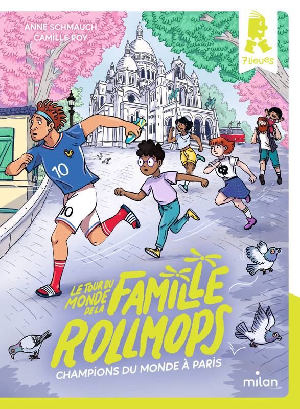 Livres Jeunesse de 6 à 12 ans Premières lectures 7, Le tour du monde de la famille Rollmops, Tome 07, Champions du monde à Paris Anne Schmauch