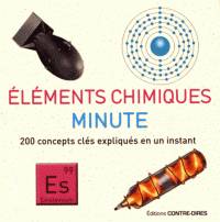 Livres Sciences et Techniques Chimie et physique Eléments chimiques minute Dan Green