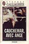 Cauchemar, avec ange, - ITINERAIRE D'UNE DESCENTE AUX ENFERS