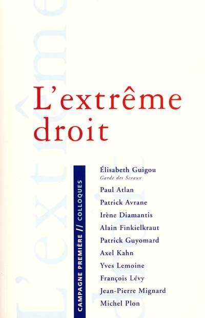 Livres Sciences Humaines et Sociales Psychologie et psychanalyse L'extrême droit, l'extrême droit Société de psychanalyse freudienne