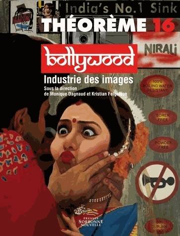 Livres Sciences Humaines et Sociales Actualités Bollywood : industrie des images Monique Dagnaud, Kristian Feigelson
