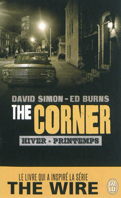 Livres Polar Policier et Romans d'espionnage The corner, Volume 1, Hiver-printemps, Hiver-printemps, The corner David Simon, Edward Burns
