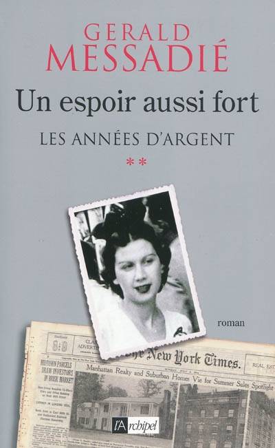 2, Un espoir aussi fort T2 : Les années d'argent, Les années d'argent