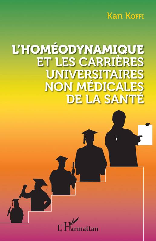 L'homéodynamique et les carrières universitaires non médicales de la santé