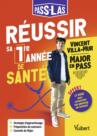 Livres Santé et Médecine Médecine Généralités PASS-LAS : Réussir ma 1re année de santé, Les conseils d'un Major : stratégie de travail - Planning d'entraînement - Conseils ciblés Vincent Villa-Mur