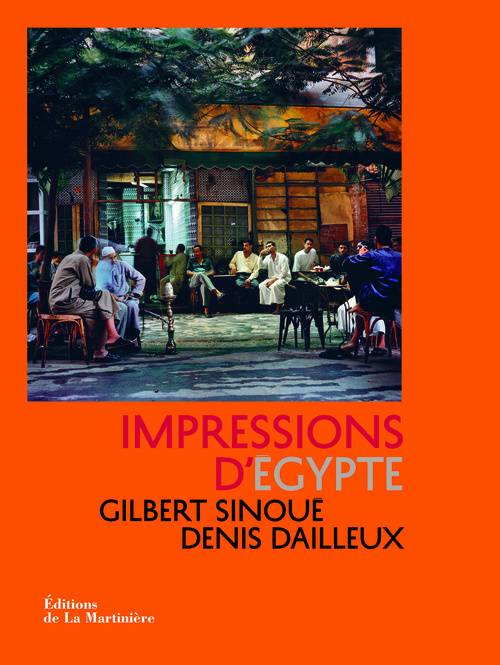 IMPRESSIONS D'EGYPTE. COLLECTION IMPRESSIONS DE VOYAGE