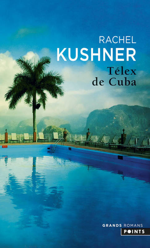Télex de Cuba Rachel Kushner