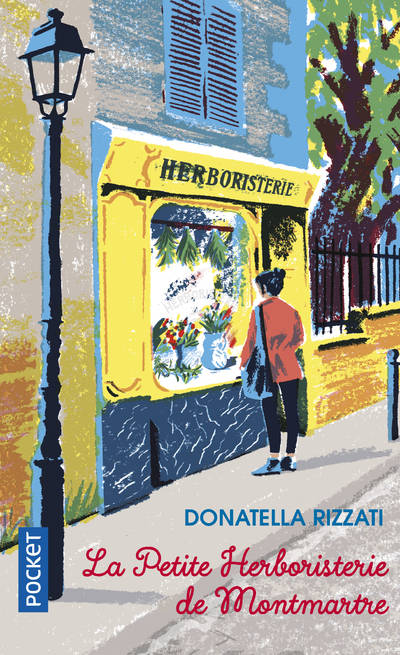 Livres Littérature et Essais littéraires Romans contemporains Etranger LA PETITE HERBORISTERIE DE MONTMARTRE Donatella Rizzati